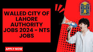 Walled City Of Lahore Authority WCLA Jobs 2024